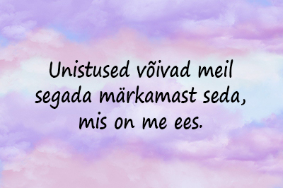 <span>Mõttetera unistustest</span>